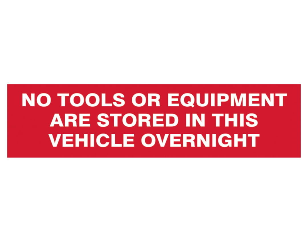 Scan No Tools Stored In Vehicle Overnight - 2 Signs 300 x 200mm 5256